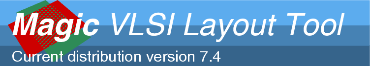 Magic VLSI Layout Tool Version 7.4